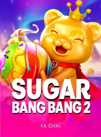 ภาพปกเกมสล็อต Sugar Bang Bang 2 ลวดลายขนมหวานจาก FaChai